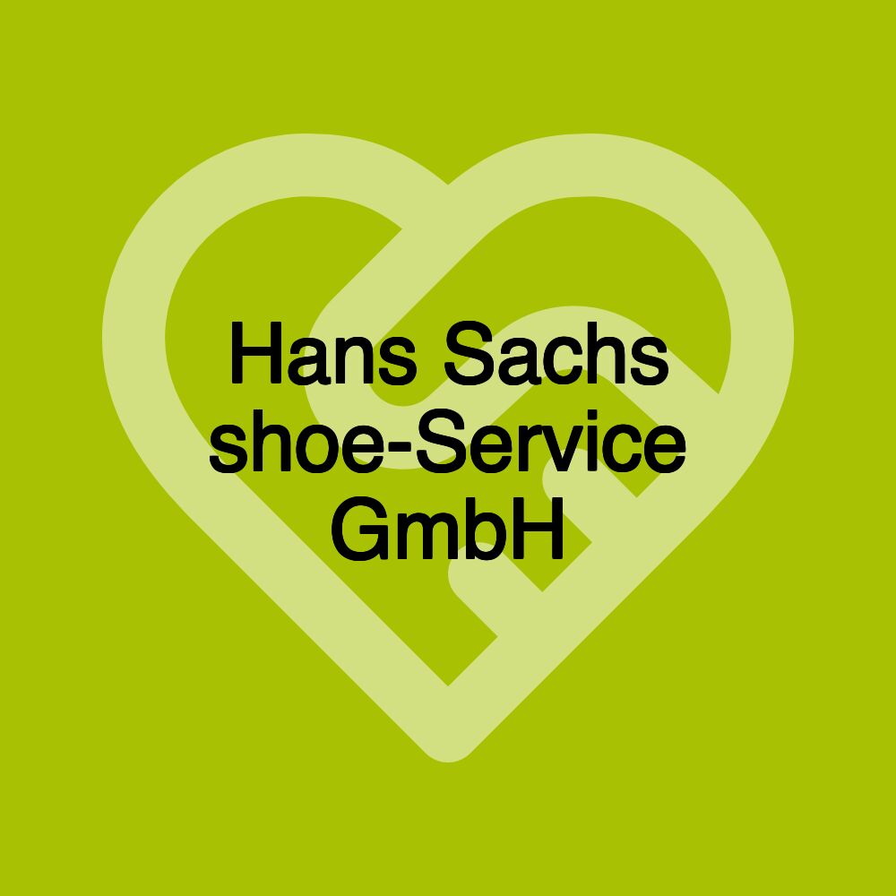 Hans Sachs shoe-Service GmbH