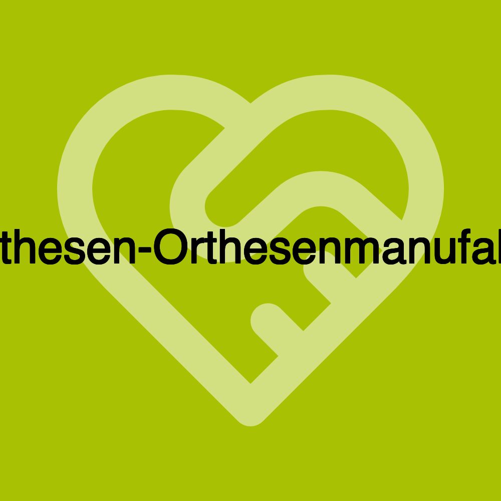 Prothesen-Orthesenmanufaktur