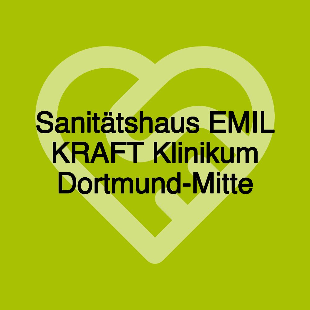 Sanitätshaus EMIL KRAFT Klinikum Dortmund-Mitte