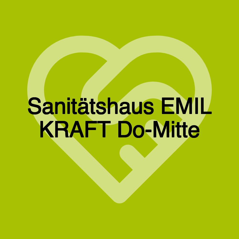 Sanitätshaus EMIL KRAFT Do-Mitte