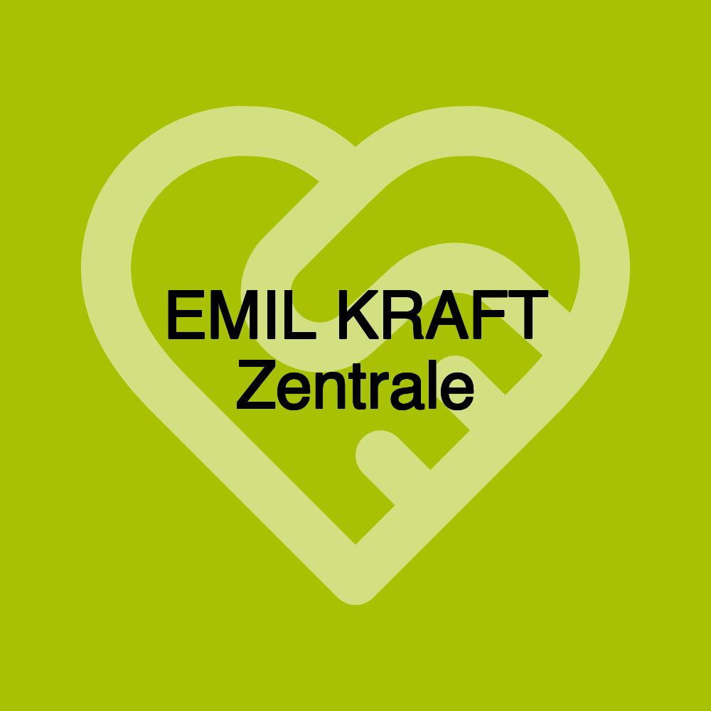 EMIL KRAFT Zentrale