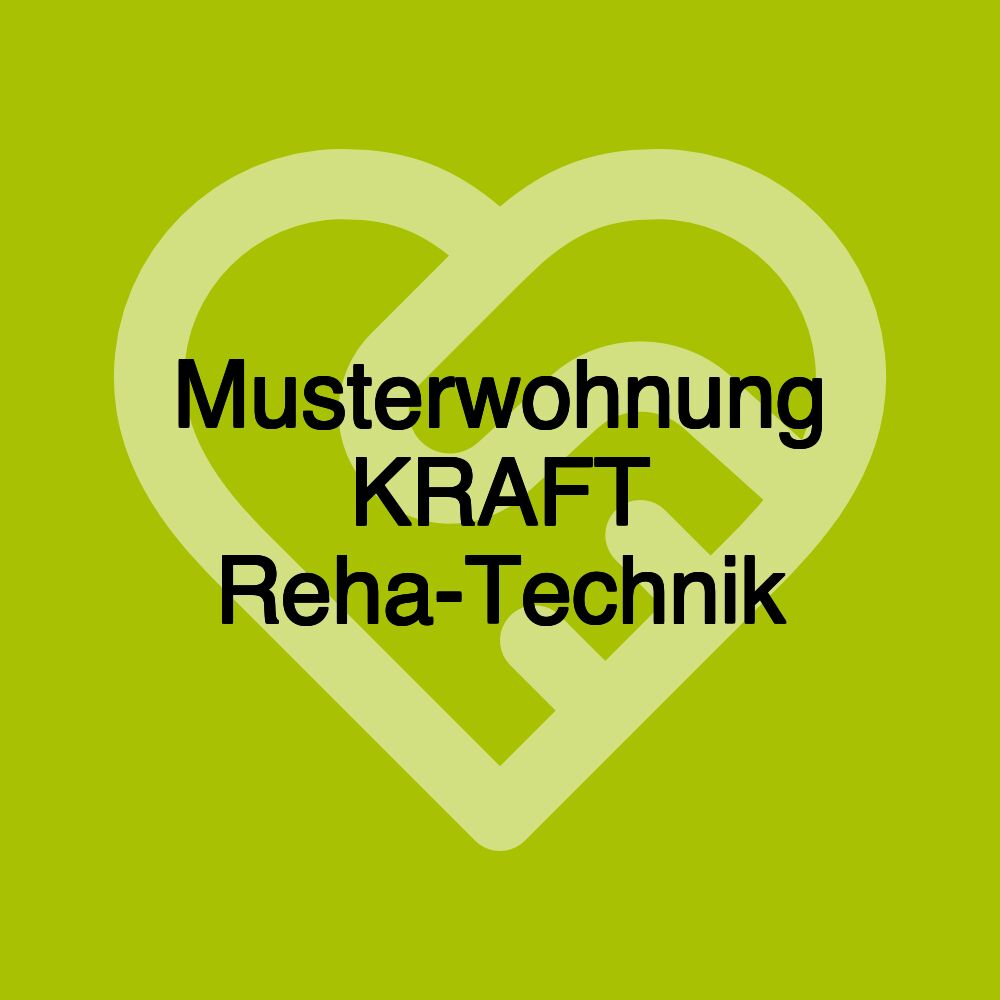 Musterwohnung KRAFT Reha-Technik