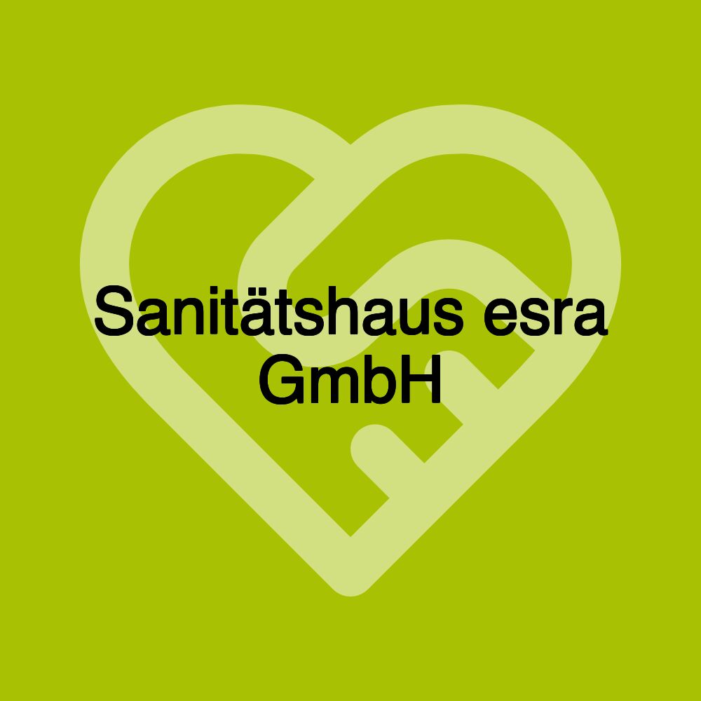 Sanitätshaus esra GmbH