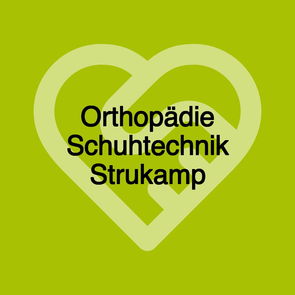 Orthopädie Schuhtechnik Strukamp