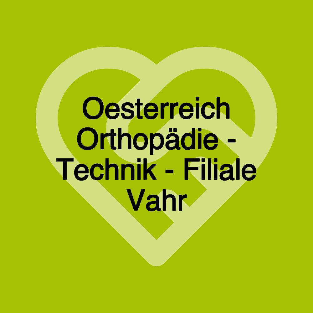 Oesterreich Orthopädie - Technik - Filiale Vahr