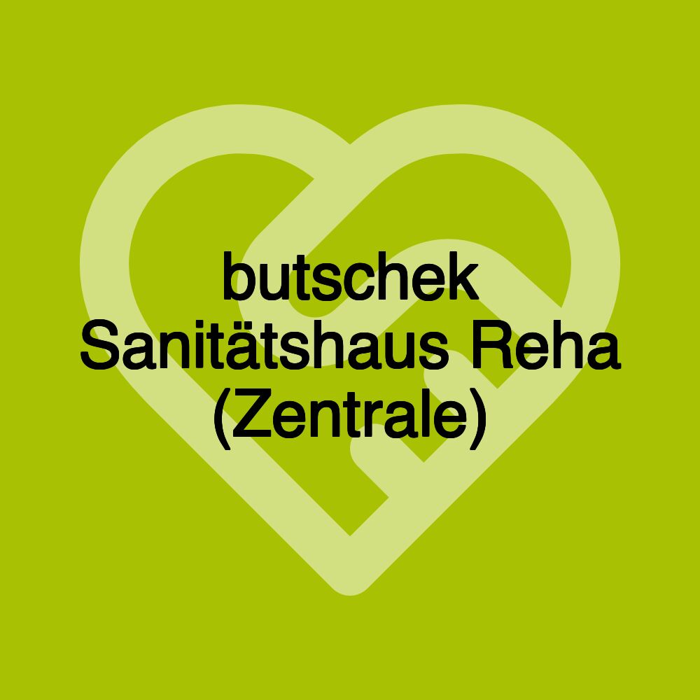 butschek Sanitätshaus Reha (Zentrale)