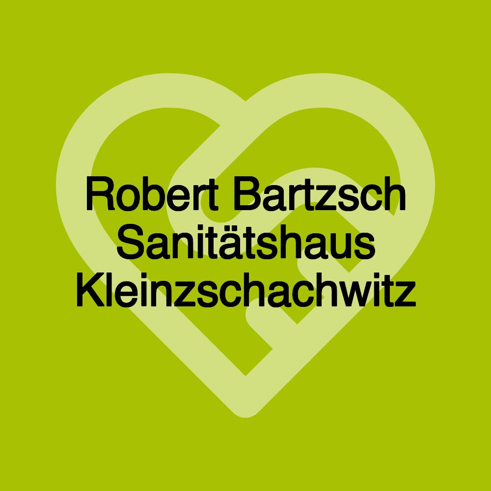 Robert Bartzsch Sanitätshaus Kleinzschachwitz