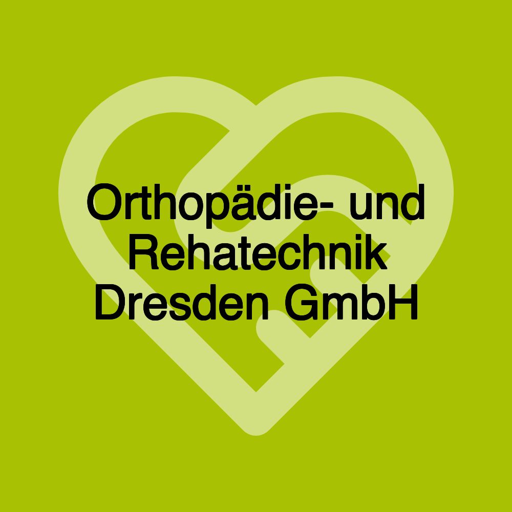 Orthopädie- und Rehatechnik Dresden GmbH