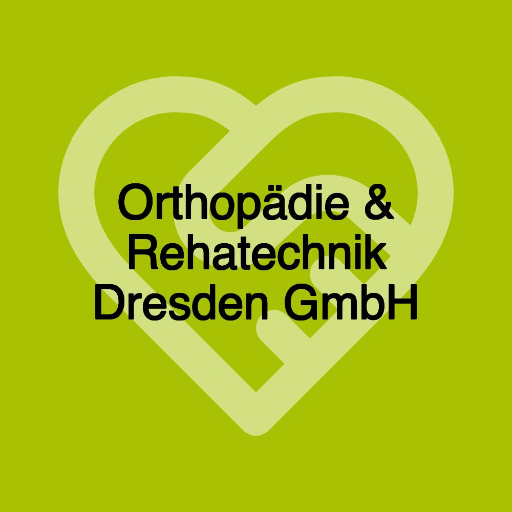 Orthopädie & Rehatechnik Dresden GmbH