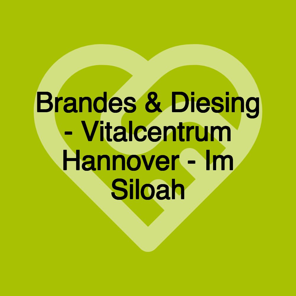 Brandes & Diesing - Vitalcentrum Hannover - Im Siloah