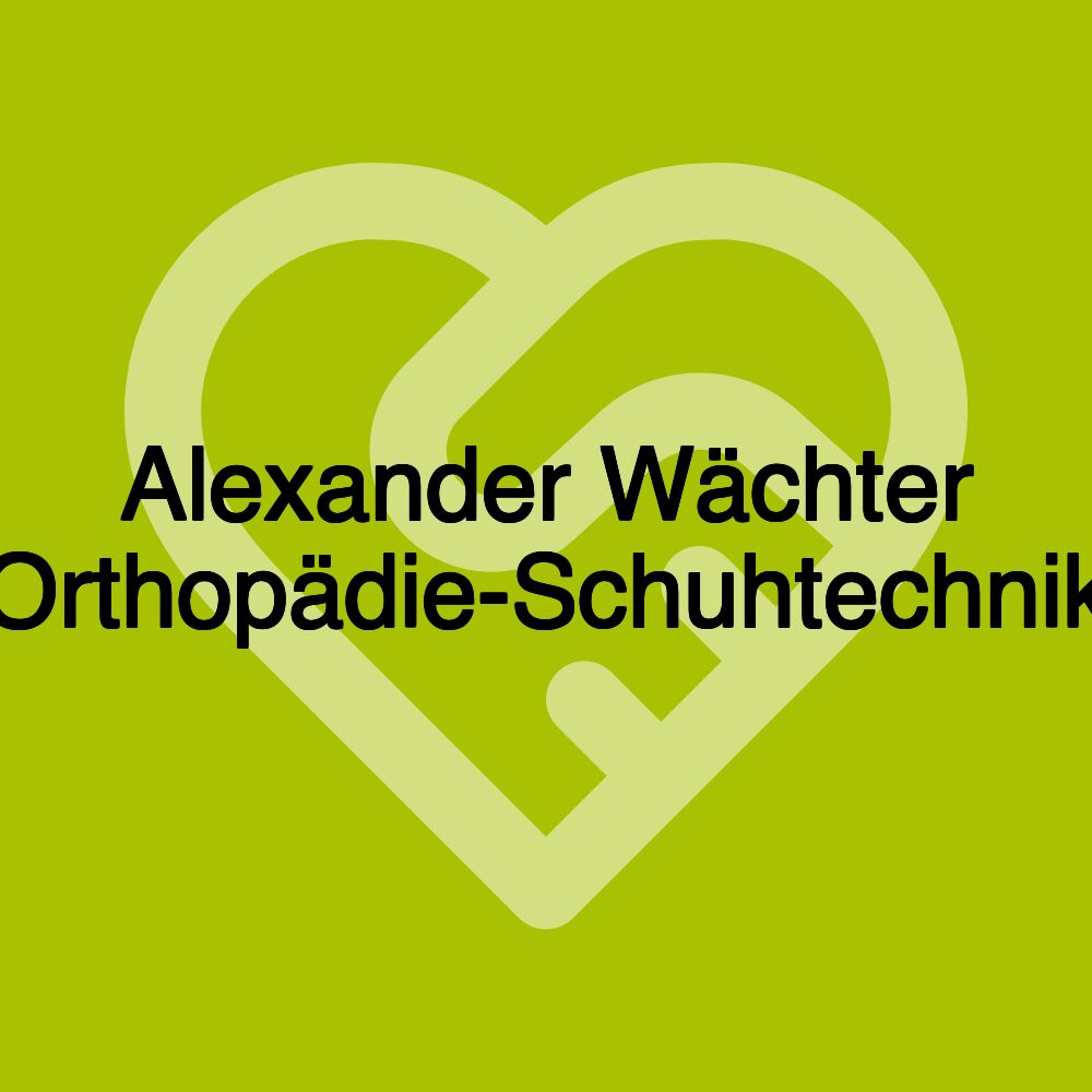 Alexander Wächter Orthopädie-Schuhtechnik