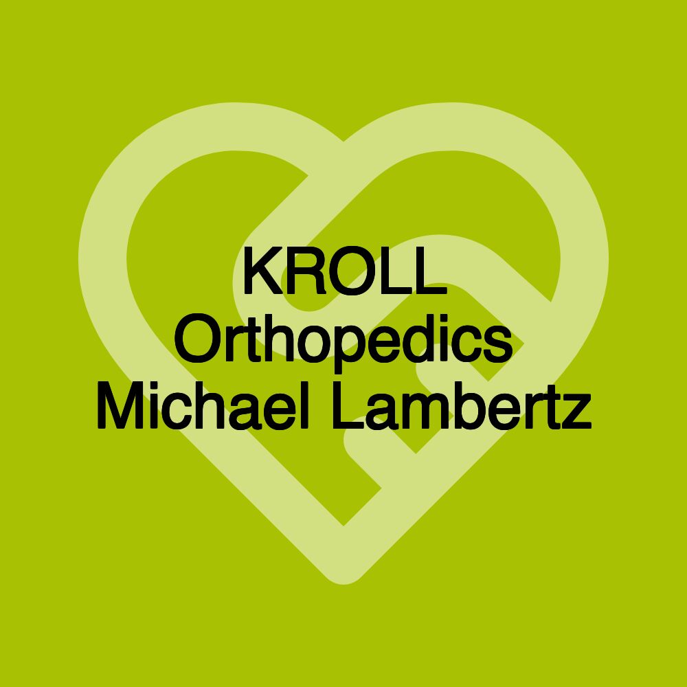 KROLL Orthopedics Michael Lambertz