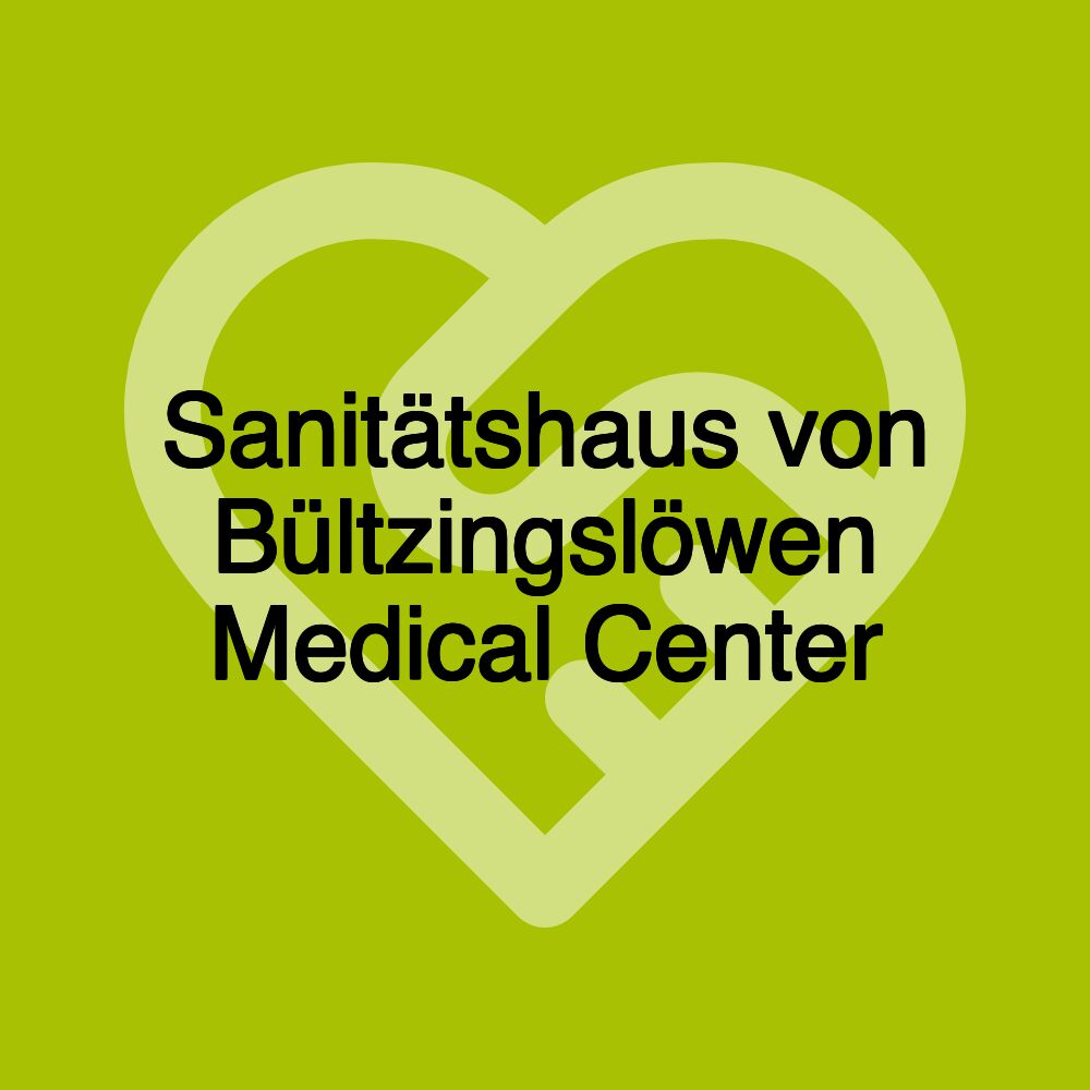 Sanitätshaus von Bültzingslöwen Medical Center