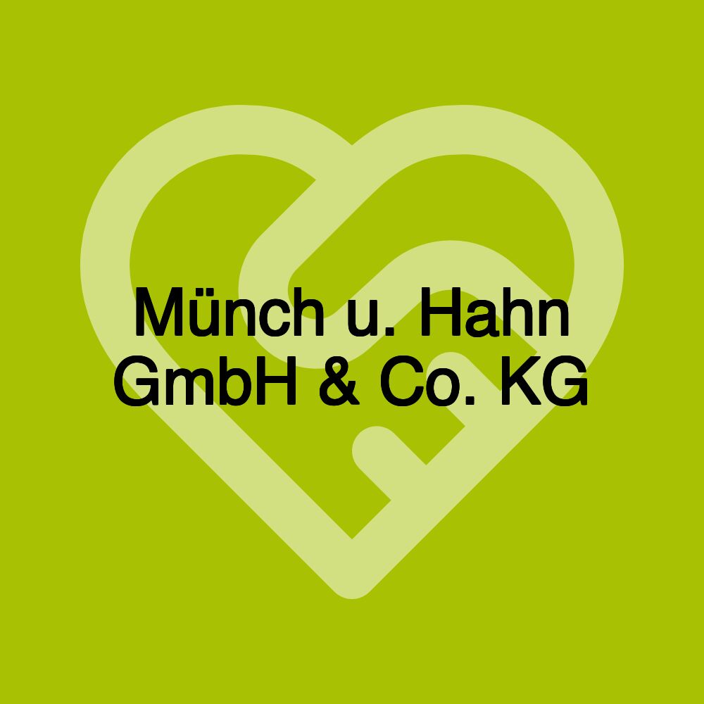 Münch u. Hahn GmbH & Co. KG