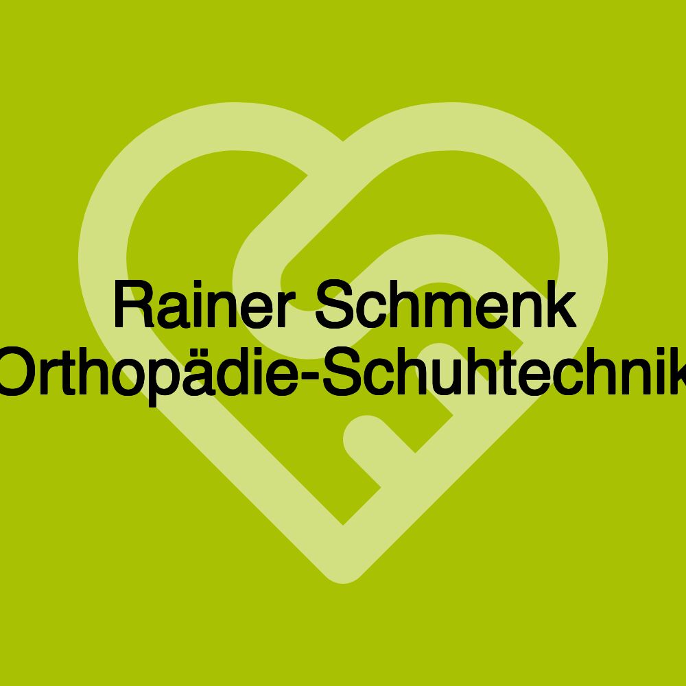 Rainer Schmenk Orthopädie-Schuhtechnik