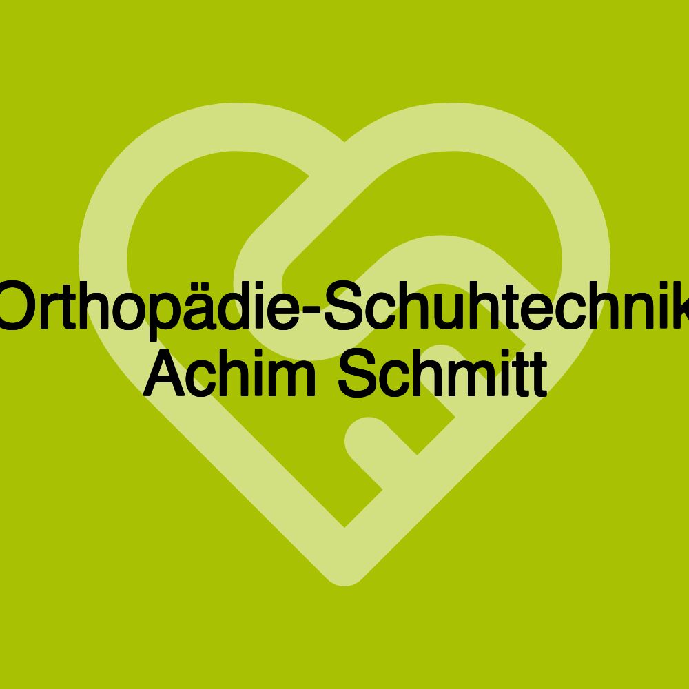 Orthopädie-Schuhtechnik Achim Schmitt