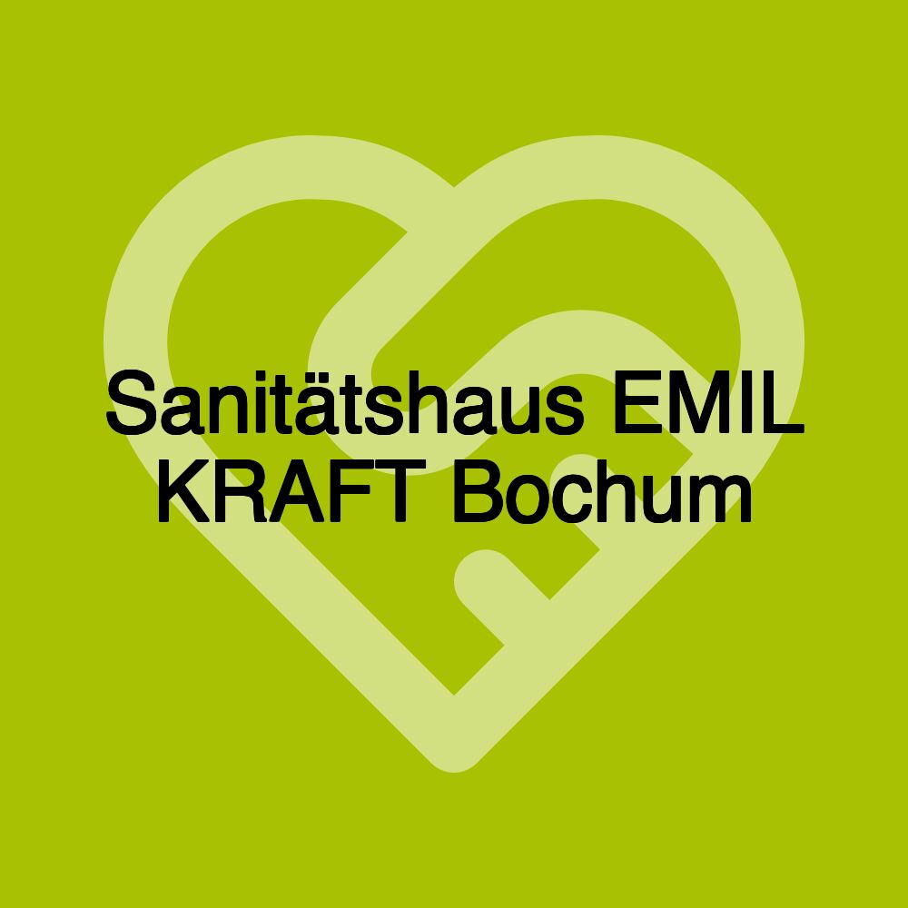 Sanitätshaus EMIL KRAFT Bochum