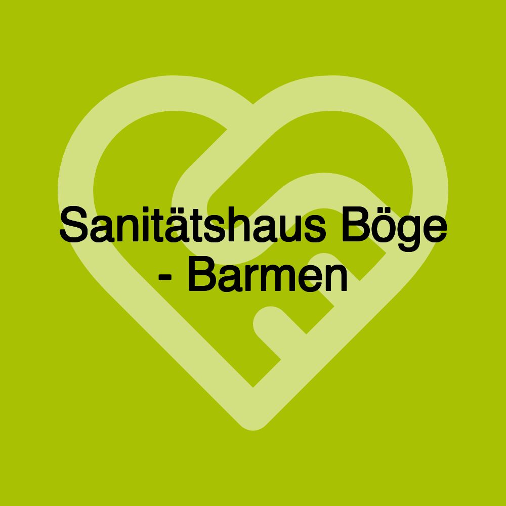 Sanitätshaus Böge - Barmen