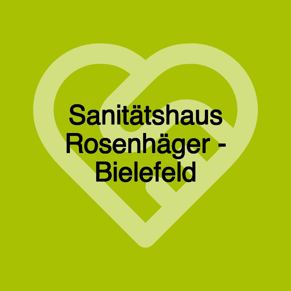 Sanitätshaus Rosenhäger - Bielefeld