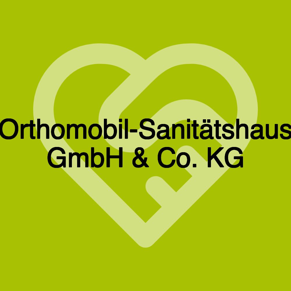 Orthomobil-Sanitätshaus GmbH & Co. KG