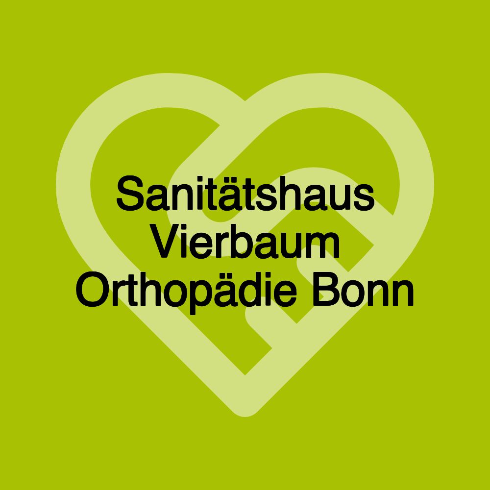 Sanitätshaus Vierbaum Orthopädie Bonn