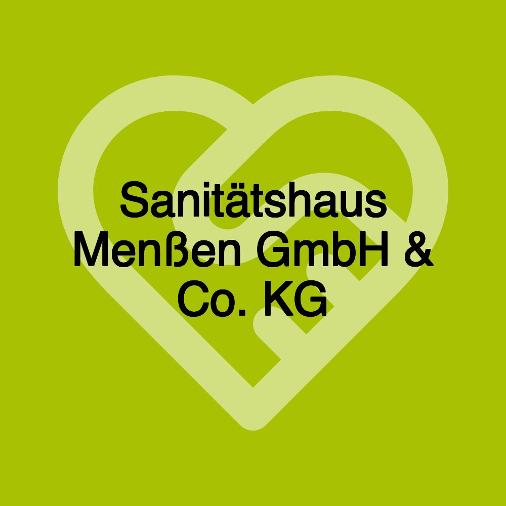 Sanitätshaus Menßen GmbH & Co. KG