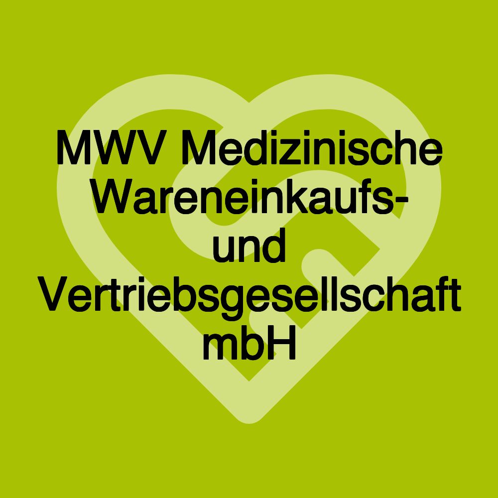 MWV Medizinische Wareneinkaufs- und Vertriebsgesellschaft mbH