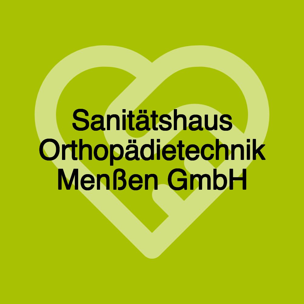 Sanitätshaus Orthopädietechnik Menßen GmbH