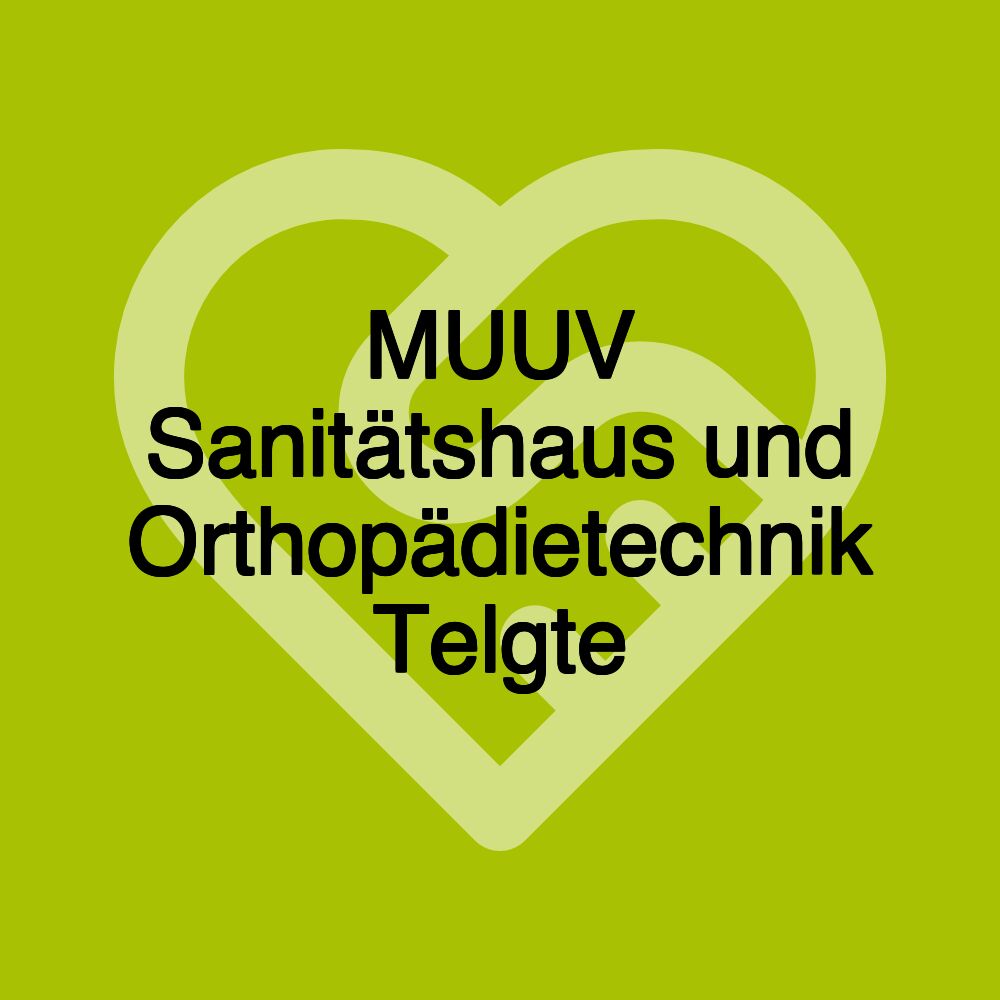 MUUV Sanitätshaus und Orthopädietechnik Telgte