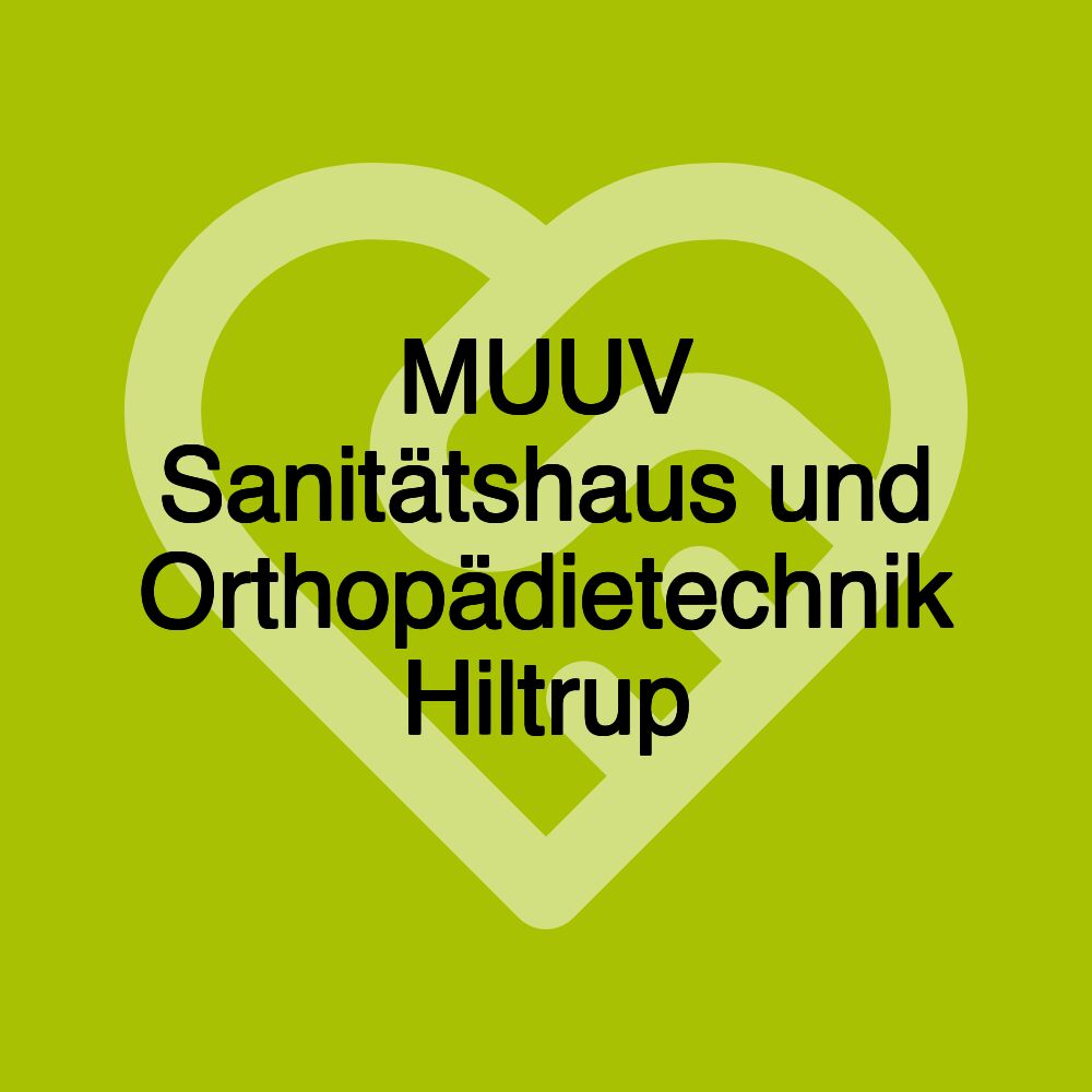 MUUV Sanitätshaus und Orthopädietechnik Hiltrup