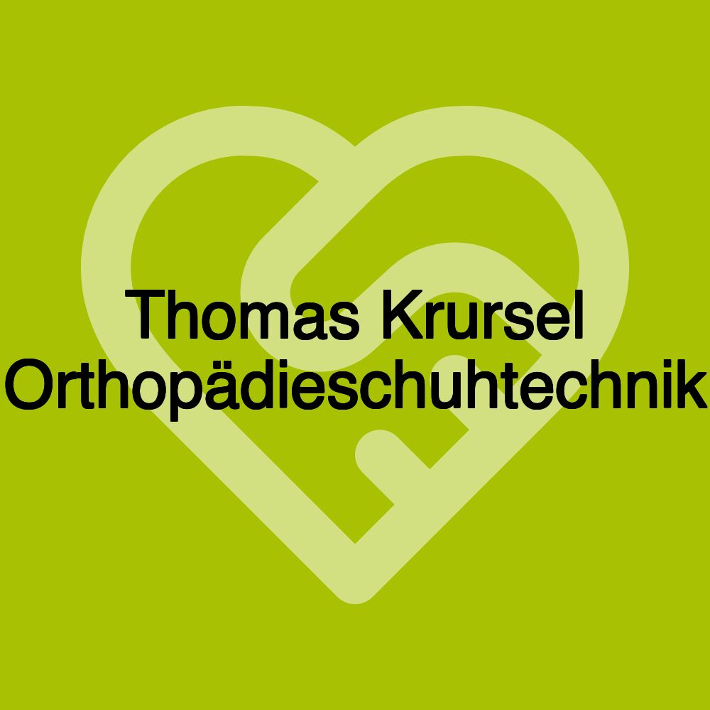 Thomas Krursel Orthopädieschuhtechnik