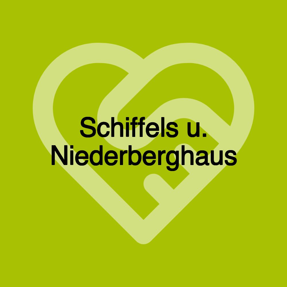 Schiffels u. Niederberghaus