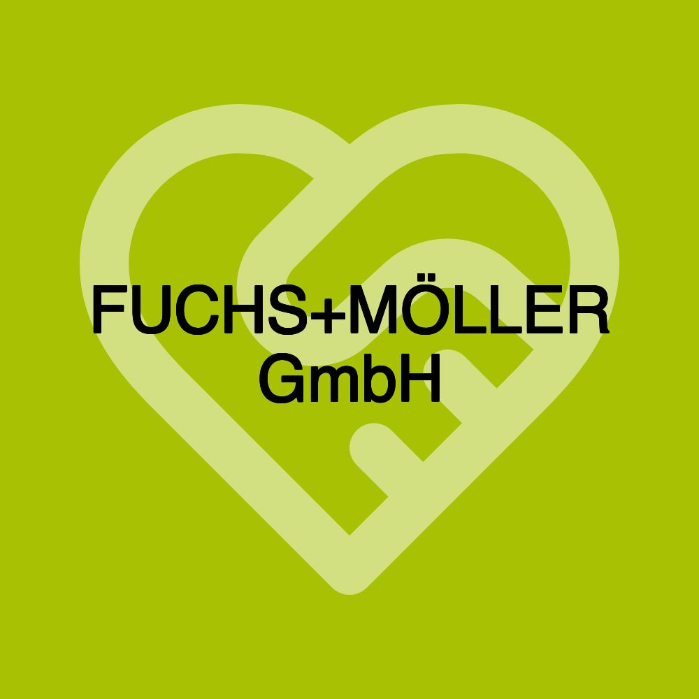 FUCHS+MÖLLER GmbH