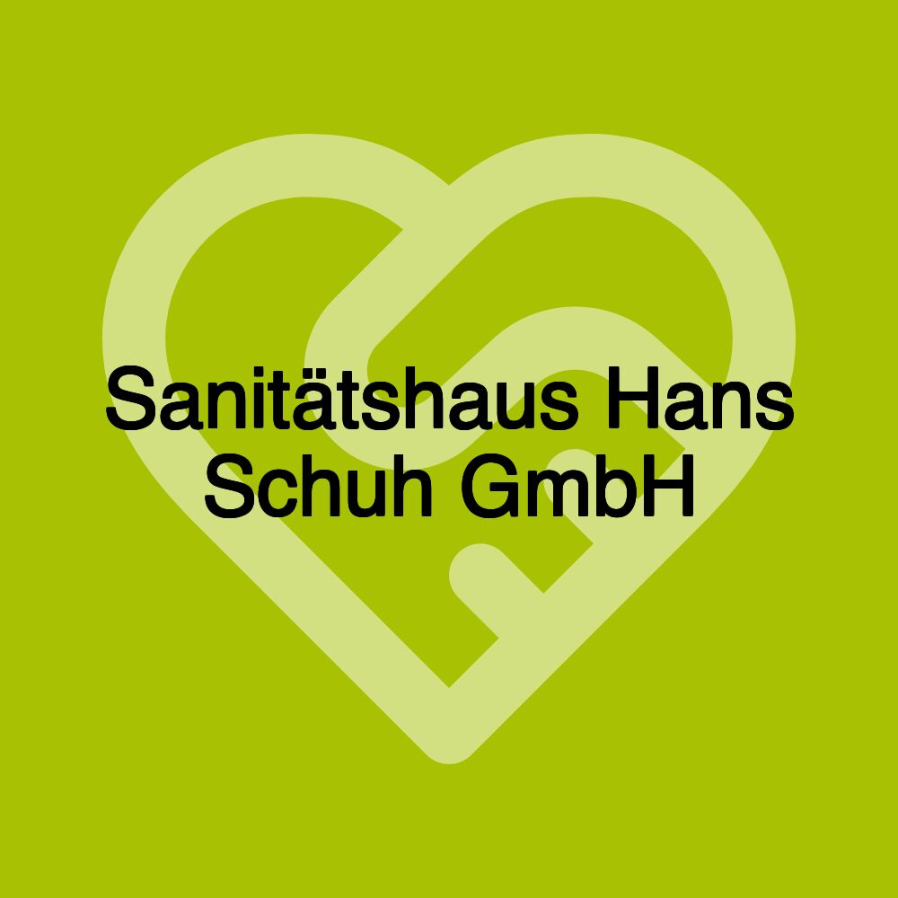 Sanitätshaus Hans Schuh GmbH