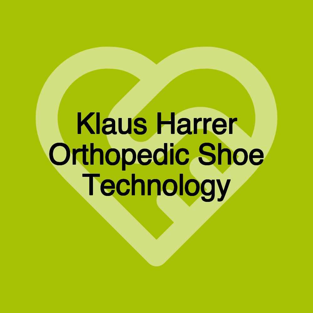 Klaus Harrer Orthopedic Shoe Technology