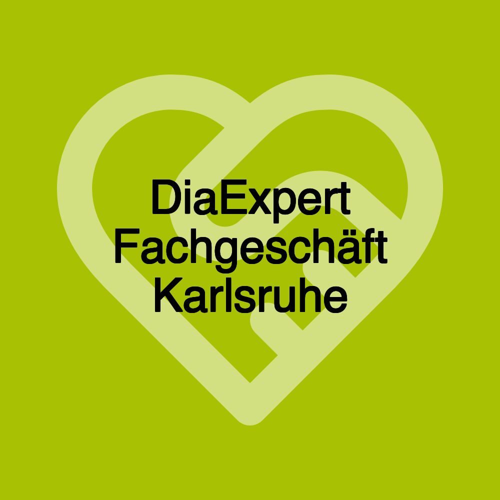 DiaExpert Fachgeschäft Karlsruhe