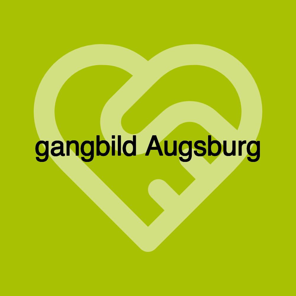 gangbild Augsburg