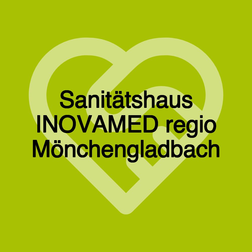 Sanitätshaus INOVAMED regio Mönchengladbach