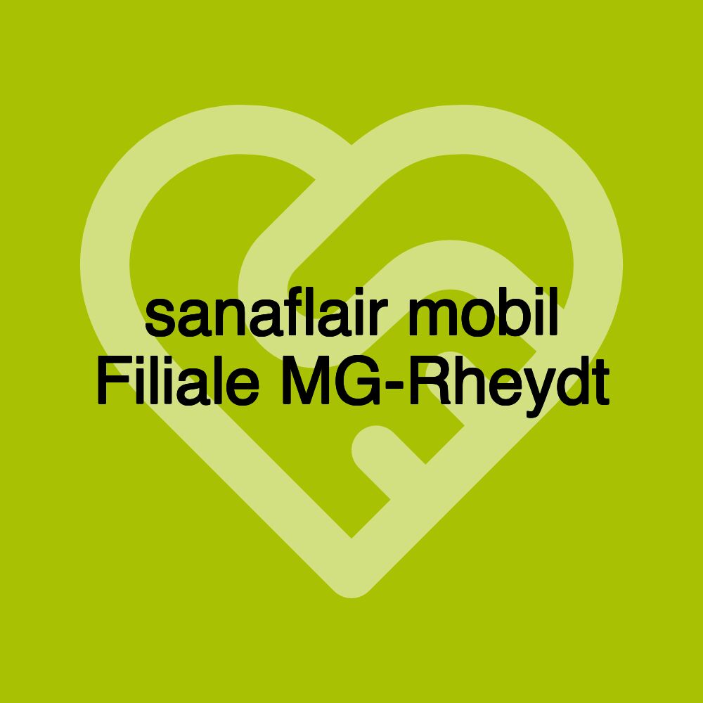 sanaflair mobil Filiale MG-Rheydt