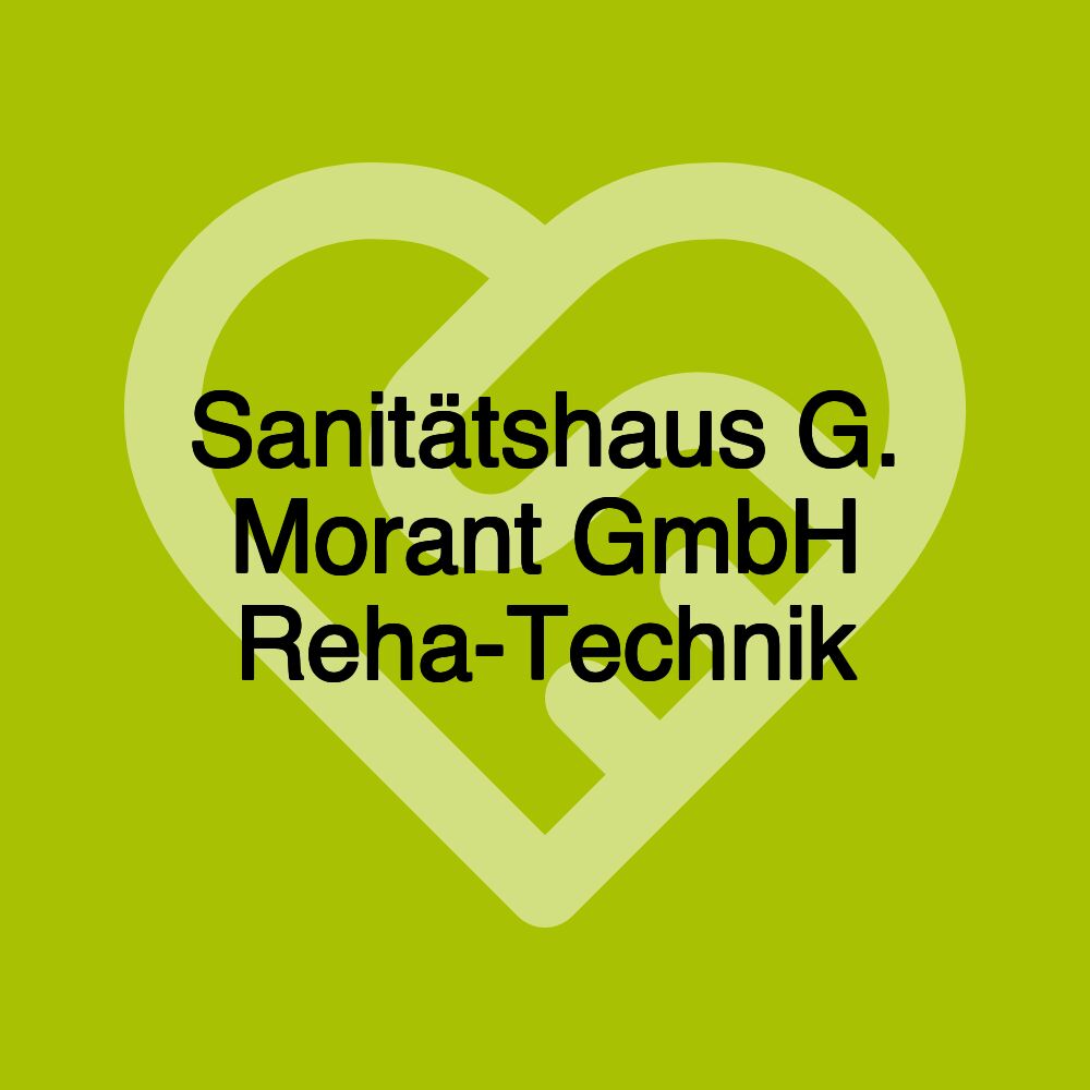 Sanitätshaus G. Morant GmbH Reha-Technik