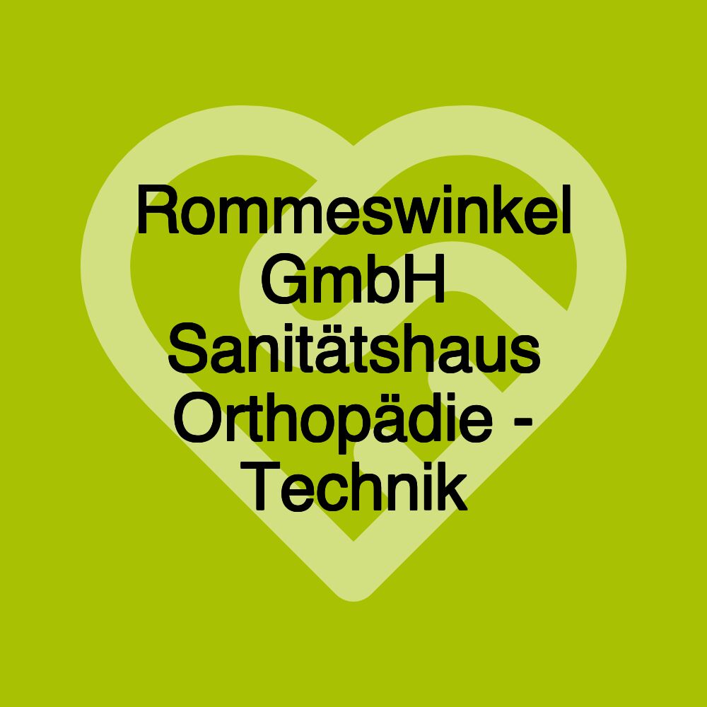 Rommeswinkel GmbH Sanitätshaus Orthopädie - Technik