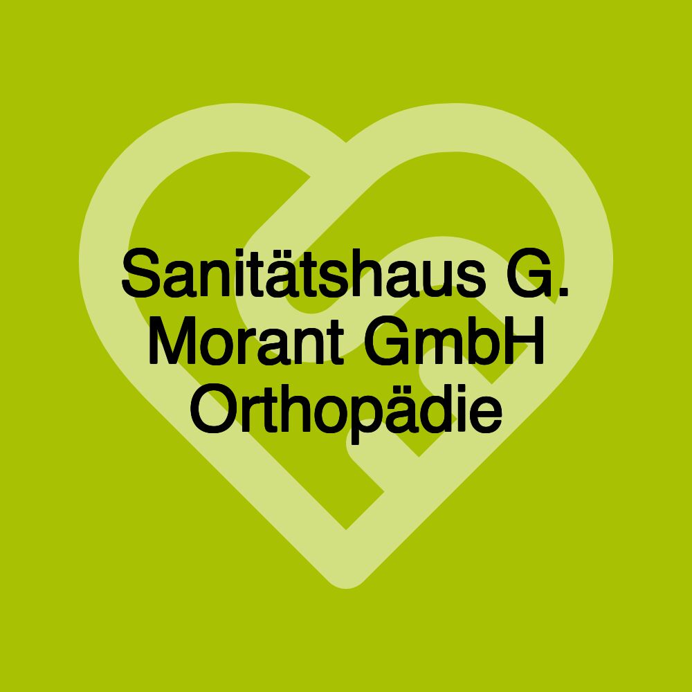 Sanitätshaus G. Morant GmbH Orthopädie