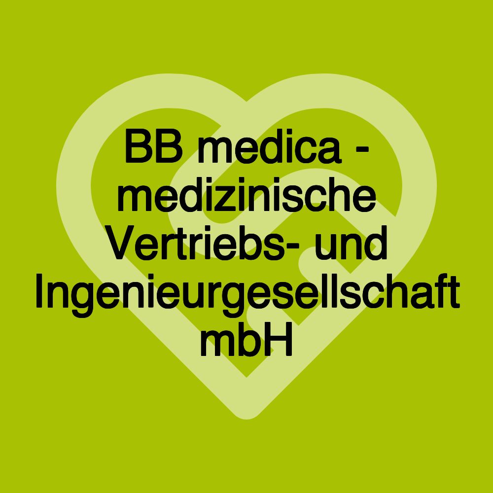 BB medica - medizinische Vertriebs- und Ingenieurgesellschaft mbH