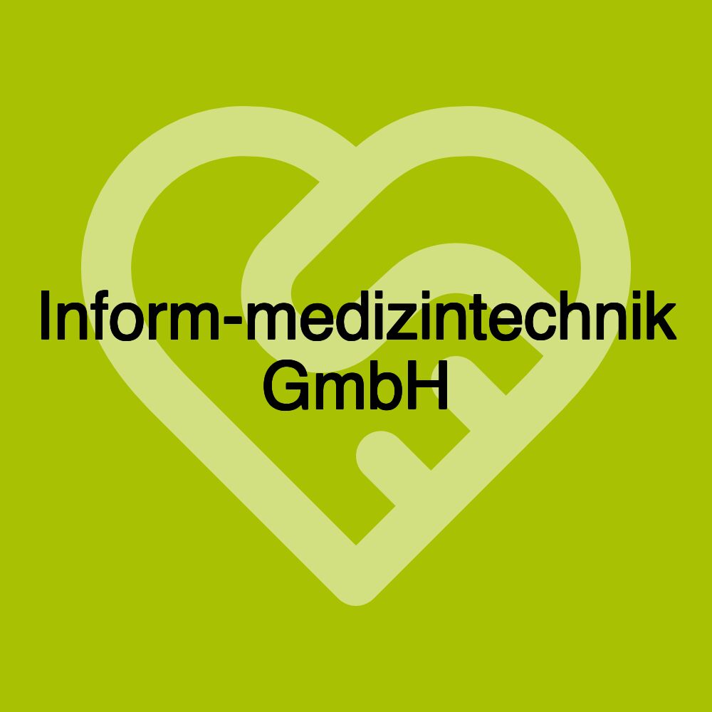 Inform-medizintechnik GmbH