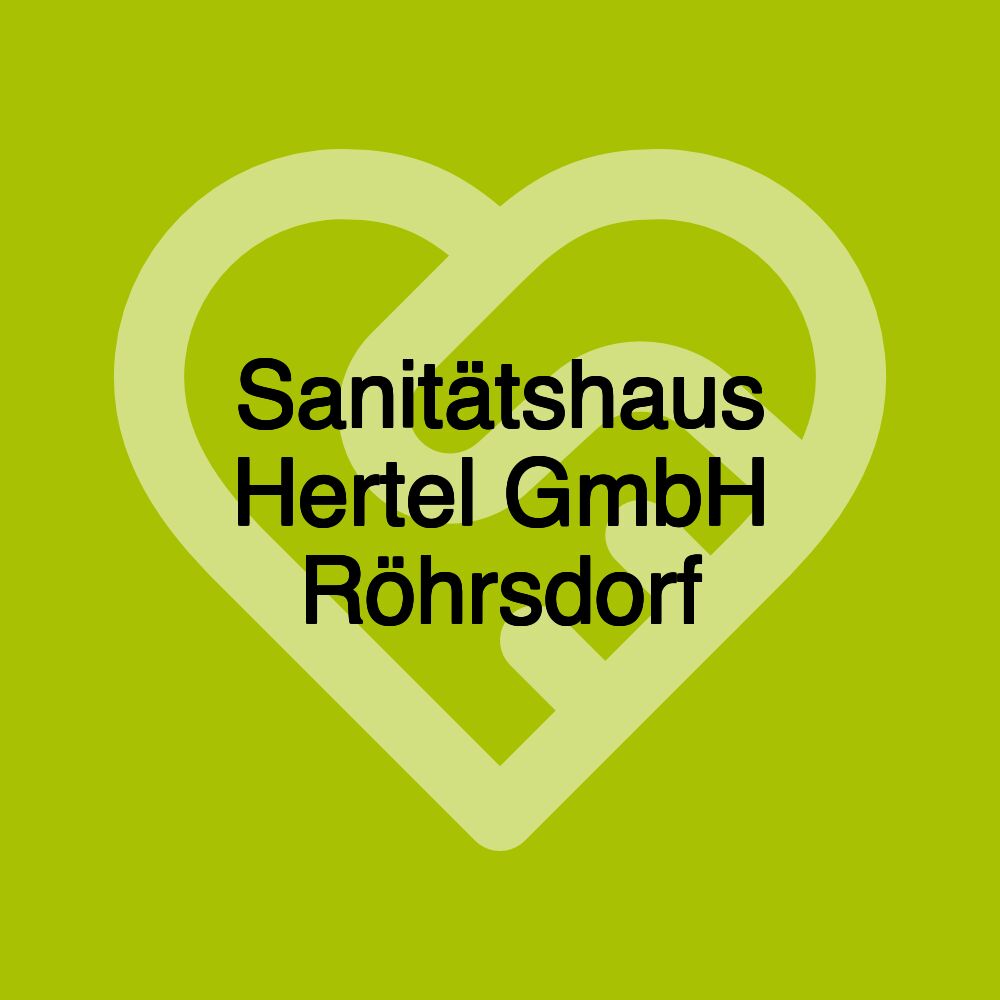 Sanitätshaus Hertel GmbH Röhrsdorf