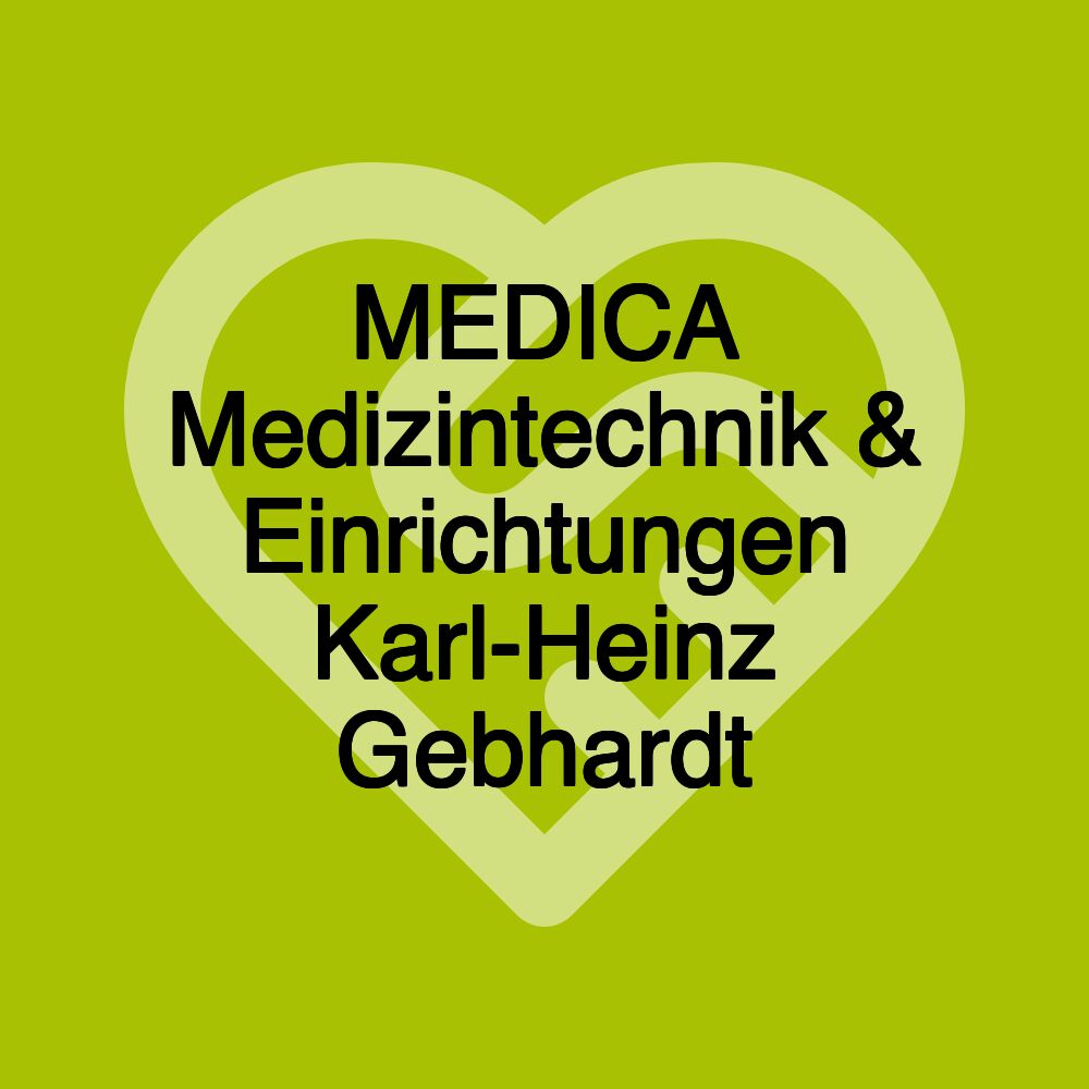 MEDICA Medizintechnik & Einrichtungen Karl-Heinz Gebhardt