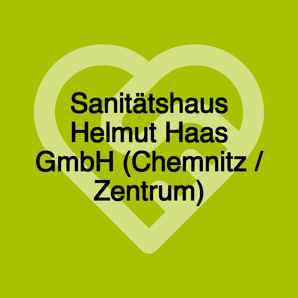 Sanitätshaus Helmut Haas GmbH (Chemnitz / Zentrum)