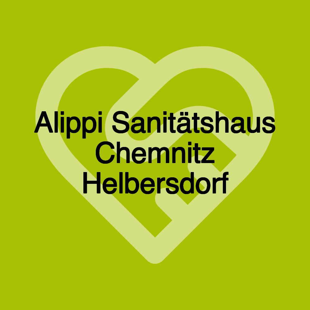 Alippi Sanitätshaus Chemnitz Helbersdorf