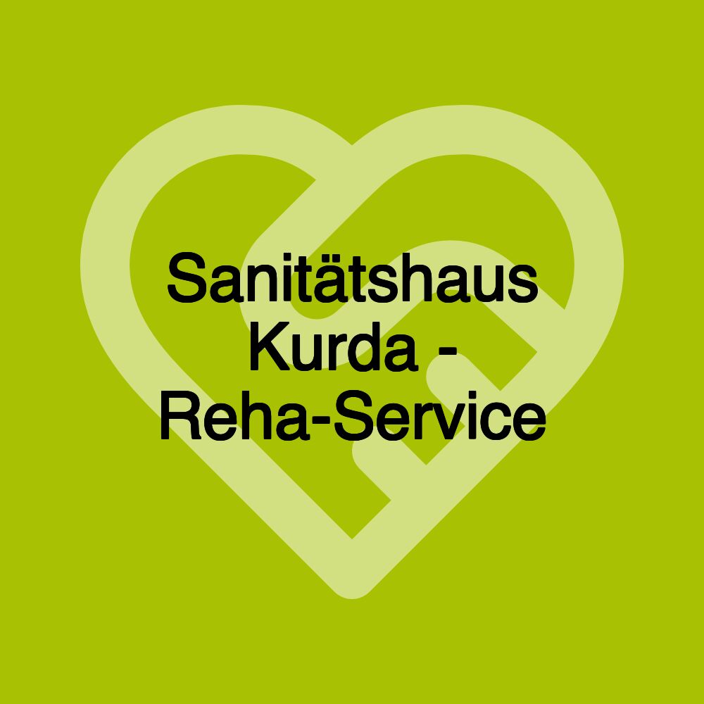 Sanitätshaus Kurda - Reha-Service