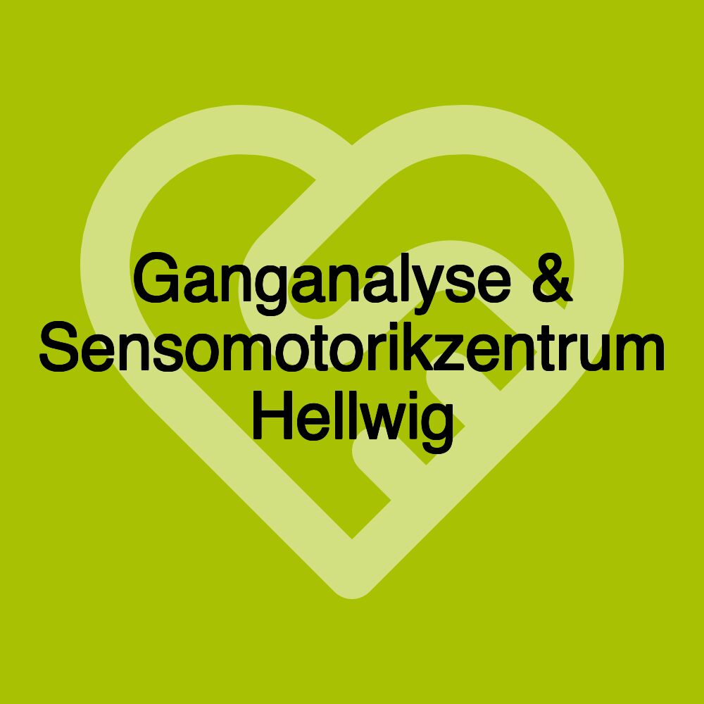 Ganganalyse & Sensomotorikzentrum Hellwig